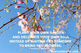 Plant your own garden quote. Plant Your Own Garden Wednesday Whisper 25 19 Manuela Rohr