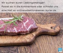 Jun 08, 2021 · im februar mietete sie die aufgegebene fleischerei wippler in meißen, eröffnete dort ihre „geb. Weser Kurier Warum Findet Ihr Welchen Metzger Oder Fleischer Gut Schreibt Es Uns Facebook