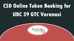 Online Booking For Csd Canteen Csd Canteen Online Token Booking Central Government Employees News