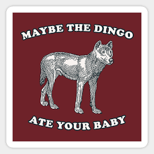 Maybe The Dingo Ate Your Baby Maybe The Dingo Ate Your Baby Magnet Teepublic