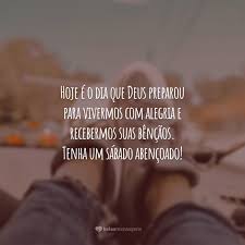 Assim foram concluídos os céus e a terra, e ­tudo o que neles há. 40 Frases De Sabado Abencoado Para Ter Um Fim De Semana De Paz