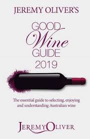112m consumers helped this year. Jeremy Oliver S Good Wine Guide 2019 The Bestselling Guide To Selecting Enjoying And Understanding Australian Wine By Jeremy Oliver 9781921874451 Booktopia