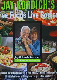 He believes raw juices saved his life more than 60 years ago. Live Foods Live Bodies By Jay And Linda Kordich Posts Facebook