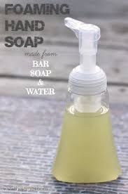 How To Make Foaming Hand Soap From Bar Soap Recipe Foaming Hand Soap Diy Foaming Hand Soap Bar Soap