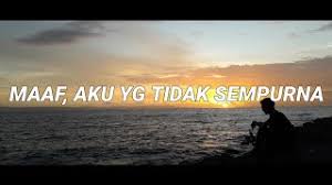 Maaf jika aku tak sempurna episod 13. Skachat Besplatno Pesnyu Maaf Aku Tidak Sempurna Musikalisasi Puisi Asa Indara V Mp3 I Bez Registracii Mp3hq