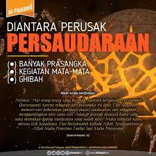 Diantara Perusak Persaudaraan Banyak Prasangka Kegiatan Mata Mata Ghibah Bijak Pengetahuan Kutipan