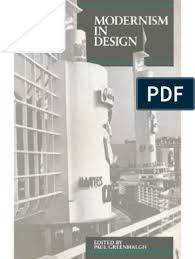Maybe you would like to learn more about one of these? Modernism In Design Paul Greenhalgh Modernism Aesthetics
