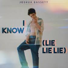 Em you've been lying to yourself. I Know Lie Lie Lie Joshua Bassett By Joshua Bassett Br