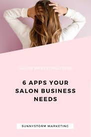 6 Salon Marketing Apps That Will Make Your Life Easier Salon Marketing Beauty Salon Marketing Hair Salon Marketing