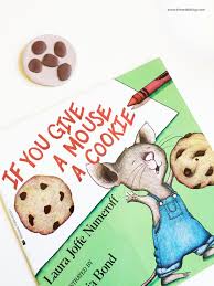 Depending on the child's age, they can read the printable storybook themselves by using their memory from the book and the images in the printable. If You Give A Mouse A Cookie Counting Cookies Activity Free Printables The Art Kit