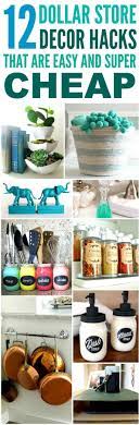 12 Cheap And Easy Dollar Store Decor Hacks That Ll Make Your Home Look Amazing Decorating On A Dime Dollar Store Decor Easy Home Decor