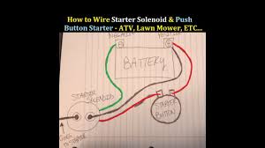 You are presented with a large collection of electrical schematic circuit diagrams for cars, scooters, motorcycles & trucks. How To Wire Starter Button And Solenoid To An Atv 3 Wheeler 4 Wheeler Youtube