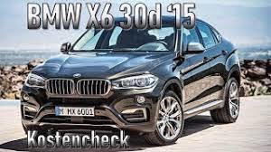 Bmw X6xdrive30d 2015 Unterhaltskosten Gebrauchtwagen Youtube