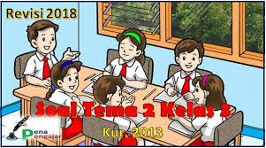 Maybe you would like to learn more about one of these? Kumpulan Soal Kelas 3 Tema 2 Subtema 4 Revisi 2018 Dan Jawaban