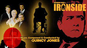 Published 7 years, 10 months ago 1 comment. Quincy Jones Music Score From Ironside The Tv Series 1967 1975 Opening Titles Theme Youtube