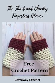 As always, i've included in this comprehensive list a variety of styles to suit all tastes, needs and most of all knitting experience. The Short And Chunky Fingerless Gloves Free Crochet Pattern Carroway Crochet