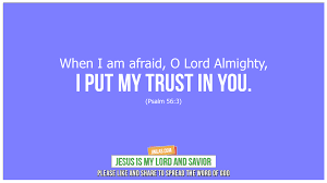 Psalm 56 3 Jesus Is My Lord And Savior