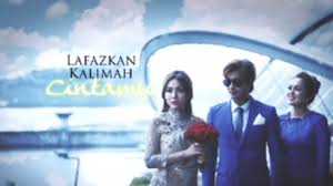Harga asal rm27.90 harga jual rm22.00 (exclude postage). Sinopsis Mega Drama Lafazkan Kalimah Cintamu