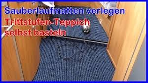 Die betreiber dieses portals haben uns dem lebensziel angenommen, x produktvarianten unterschiedlichster variante auf herz und. Wohnmobil Teppichboden Sauberlaufmatten Verlegen Trittstufen Teppich Selbst Basteln Youtube