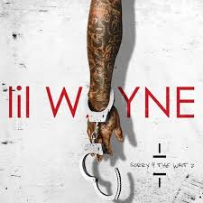 Lil Wayne Sorry 4 The Wait 2 Hosted By Young Money Ent Lil Wayne Albums Lil Wayne Lil Wayne News