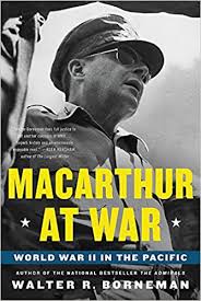 5.0 out of 5 stars 4 ratings. Amazon Com Macarthur At War World War Ii In The Pacific 9780316405331 Borneman Walter R Books