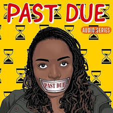 Past Due Audio Series (Podcast Series 2019– )