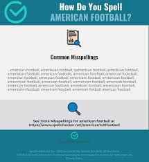 Correct Spelling For American Football Infographic Spellchecker Net