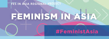 We exist to amplify a diverse network of change makers, activists & creators. Feminism In Asia Friedrich Ebert Stiftung In Asia