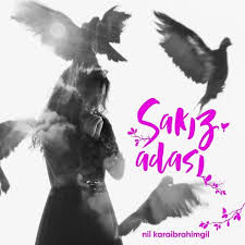 Nil Karaibrahimgil Sakiz Adasi Sarki Sozleri 2020 Sarkilar Sakiz Adasi Sarki Sozleri