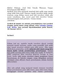 Ketika anda ingin menjual sebidang tanah, maka berbeda dengan surat kuasa jual beli tanah, dimana anda menyerahkan kuasa hanya untuk mengurus jual 4. Akibat Hukum Jual Beli Tanah Warisan Tanpa Persetujuan Ahli Waris
