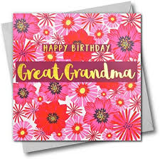 To someone who is always there for others: Happy Birthday Great Grandma Pink Flowers Greeting Card With Text Foiled In Shiny Gold Amazon Co Uk Office Products