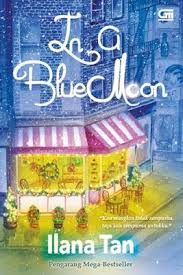 Ebook Pdf In A Blue Moon Ilana Tan Di 2020 Buku Kota New York Novel