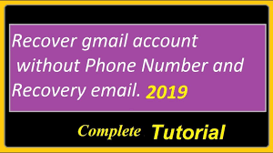 Jun 28, 2019 · 4/20/19. How I Can Recover Gmail Account Without Phone Number And Recovery Email Account Youtube