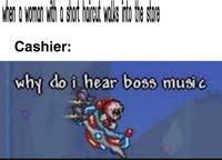 Why Do I Hear Boss Music Image Gallery List View Know Your Meme