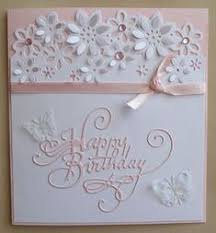 Handmade Birthday Cards For Women Pin Van Dee Op Female Birthday Zelfgemaakte Kaarten Bloemen Kaarten Kaarten Maken