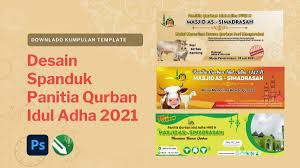 Persiapan tempat kegiatan yang meliputi tempat sholat dan tempat penyembelihan dan pemotongan daging. Download Desain Spanduk Panitia Qurban Idul Adha 2021 Simadrasah