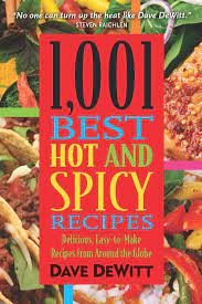 Easy potluck recipes, like chicken, macaroni and cheese, potato salad, pie, and more. Ebook 1 001 Best Hot And Spicy Recipes Von Dave Dewitt Isbn 978 1 57284 671 5 Sofort Download Kaufen Lehmanns De