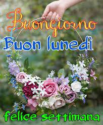 Buongiorno E Buon Lunedi Nel 2020 Citazioni Buongiorno Buon Lunedi Mattina Frasi Buon Lunedi