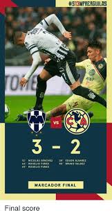 Check spelling or type a new query. 513mpreaguilas Vs 12 Nicolas Sanchez 24 Edson Alvarez 66 Rogelio Funes 69 Rogelio Funes 80 Bruno Valdez Marcador Final Final Score Bruno Meme On Me Me