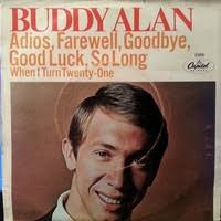 Adios, Farewell, Goodbye, Good Luck, So Long by Buddy Alan