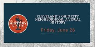 Cleveland’s Ohio City Neighborhood: A Visual History
