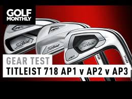 Gear Test Titleist 718 Ap1 V Ap2 V Ap3