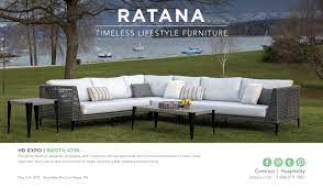 Ratana International Is Proud To Announce That It Will Be Showcasing Once Again At The Annual Hospitality And Desi Lifestyle Furniture Outdoor Living Furniture