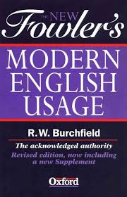 During that time, earth had changed into a world of the survival of the fittest thanks to the appearance of monsters. The New Fowler S Modern English Usage Revised Edition