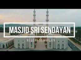 Published 14 apr 2020, 10:29 am. Masjid Sri Sendayan Negeri Sembilan Youtube