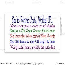 Retired Postal Worker Sayings T Shirts Gifts Card Zazzle Com In 2020 Postal Worker Office Retirement Party Retirement Party Gifts