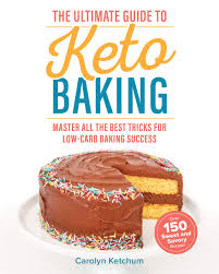 The perfect candy for your next night out at the movies, or just a treat for yourself! The Ultimate Guide To Keto Baking Master All The Best Tricks For Low Carb Baking Success Ketchum Carolyn 9781628603842 Amazon Com Books