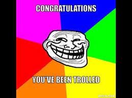 Get trolled u people by nhpshift006; You Ve Been Trolled Song Youtube