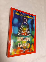 Kundalini ja tšakrad. Genevieve Lewis Paulson. 2003