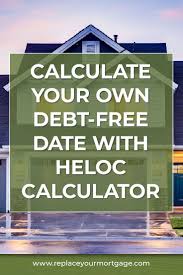 Wondering How Long It Will Take You To Pay Off Your Mortgage Use This Free Heloc Calculator To See What It Wil Mortgage Payment Calculator Heloc Mortgage Debt